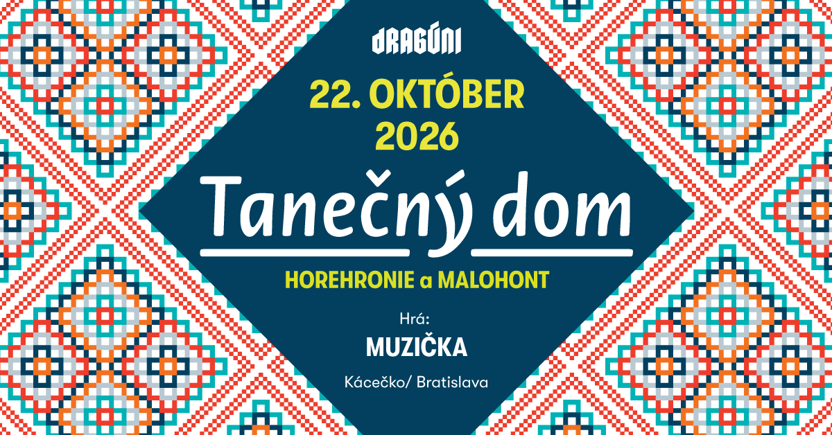 Tanečný dom XXV. tanečnej sezóny 2026 | 22.10 o 20:00